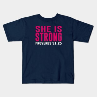 She is Strong Proverbs 31:25 Christian Kids T-Shirt